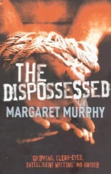 The Dispossessed by Margaret Murphy Paperback