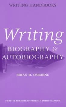 Writing Biography and Autobiography by Brian D. Osborne Paperback