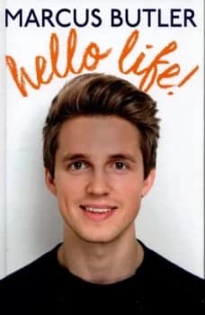 Hello Life by Marcus Butler Hardback