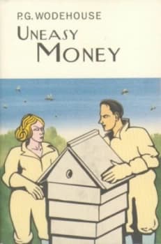 Uneasy Money by P.G. Wodehouse Hardback