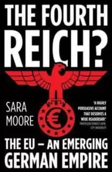 The fourth reich by Sara Moore