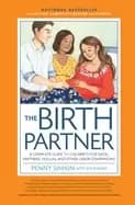 birth partner 5th edition a complete guide to childbirth for dads partners