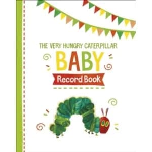 The Very Hungry Caterpillar Baby Record Book by Penguin Books Ltd (Mixed media product, 2017)