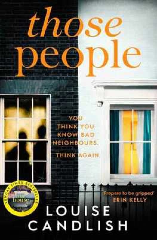 Those People : The GRIPPING compulsive thriller from the bestselling author of Our House Paperback / softback