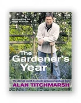 The Gardeners Year by Alan Titchmarsh Hardback
