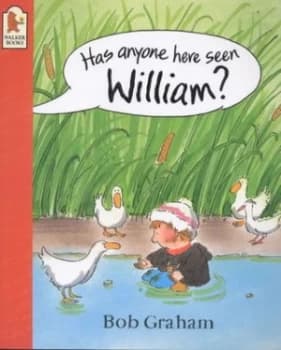 Has Anyone Here Seen William by Bob Graham Paperback