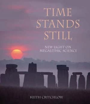 Time Stands Still by Keith Critchlow Paperback