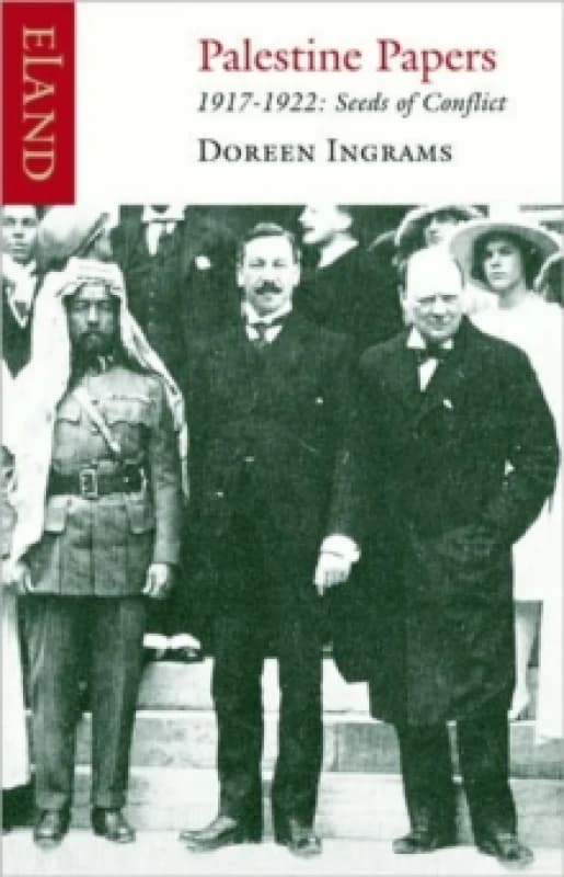 Palestine Papers 1917-1922 : Seeds of Conflict Paperback / softback