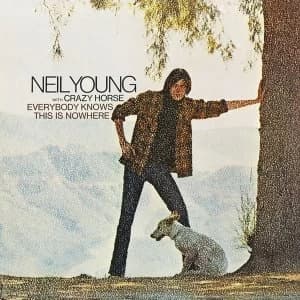 Neil Young With Crazy Horse - Everybody Knows This Is Nowhere Vinyl