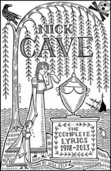 The Complete Lyrics 1978-2013 by Nick Cave Paperback