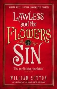 Lawless and the flowers of sin by William Sutton