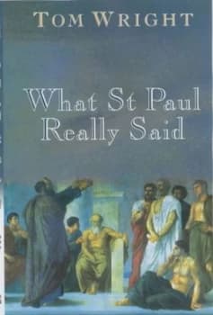 What Saint Paul Really Said by Tom Wright Paperback