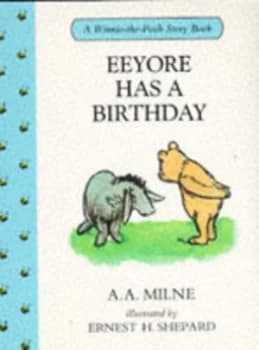 Eeyore Has a Birthday Hardback