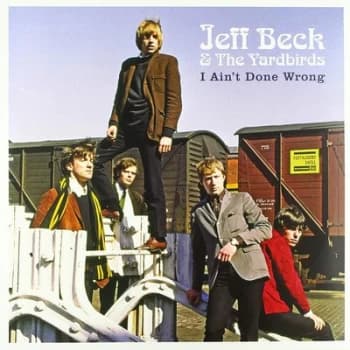 Jeff Beck & The Yardbirds - I Aint Done Wrong Vinyl