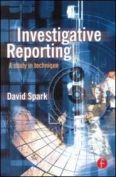 Investigative Reporting by David Spark Paperback