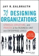 designing organizations strategy structure and process at the business uni