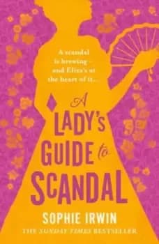 A lady's guide to scandal - Sophie Irwin - Hardback - Used