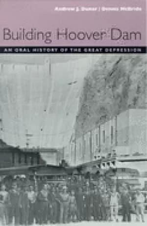 building hoover dam an oral history of the great depression