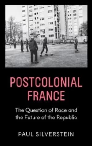 Postcolonial france by Paul Silverstein