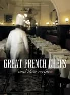 great french chefs and their recipes