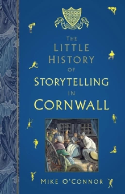 The Little History of Storytelling in Cornwall Paperback / softback