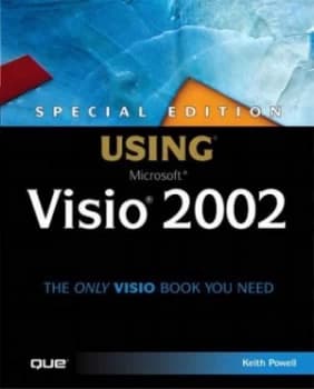 Using Microsoft Visio 2002 by Keith Powell Paperback