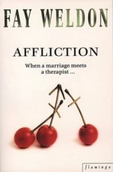 Affliction by Fay Weldon Paperback