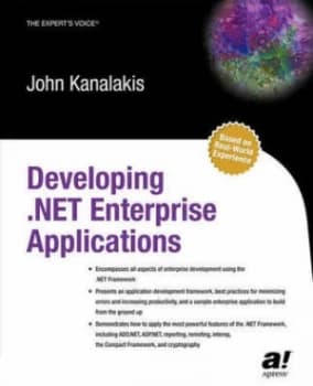 Developing .Net Enterprise Applications by John Kanalakis Paperback