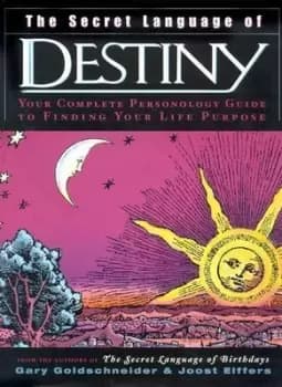 The Secret Language of Destiny by Gary Goldschneider