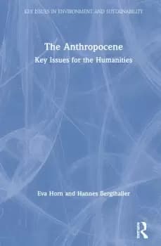 The AnthropoceneKey Issues for the Humanities