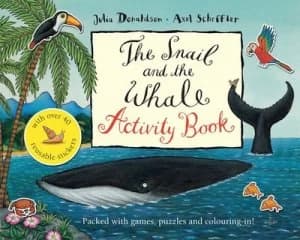 The Snail and the Whale Activity Book by Julia Donaldson Paperback