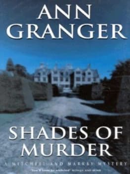 Shades of Murder by Ann Granger Hardback