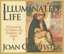 illuminated life monastic wisdom for seekers of light