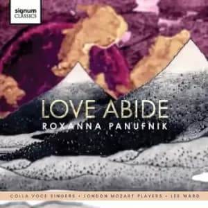 Roxanna Panufnik Love Abide by Roxanna Panufnik CD Album