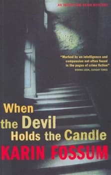 When the Devil Holds the Candle by Karin Fossum Book
