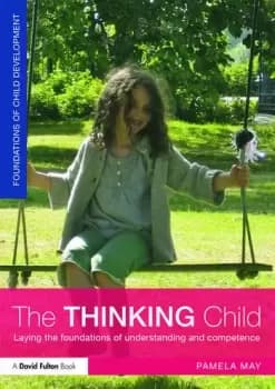 The Thinking ChildLaying the foundations of understanding and competence
