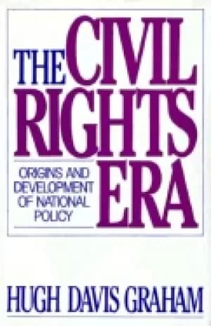 civil rights era origins and development of national policy 1960 1972