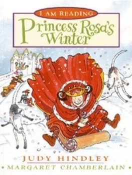 Princess Rosas Winter by Judy Hindley and Margaret Chamberlain Book