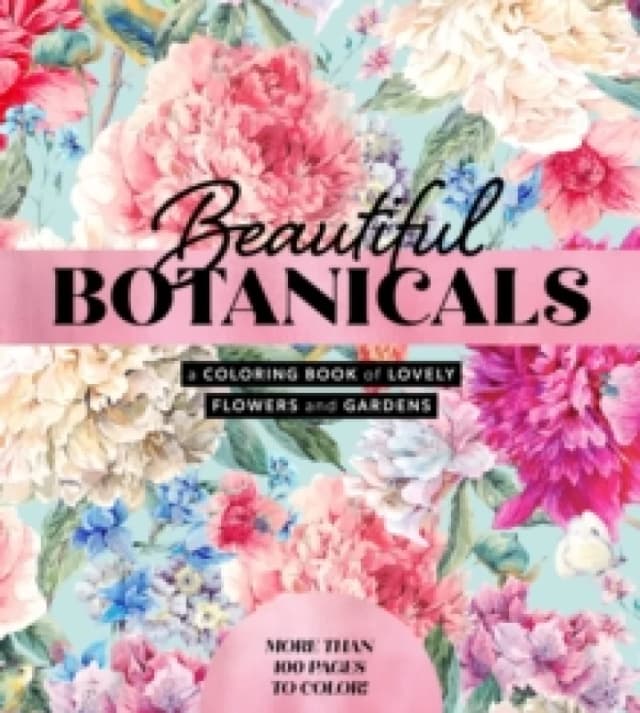 Beautiful Botanicals. Paperback. By Editors of Chartwell Books Books