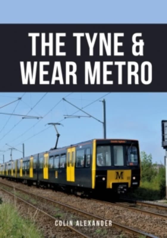 The Tyne & Wear Metro Paperback / softback