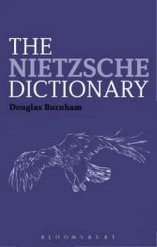 The Nietzsche Dictionary by Douglas Burnham Book
