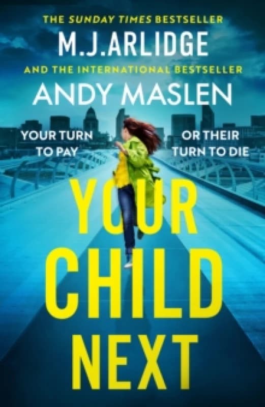 Your Child Next : A pulse-pounding and heart-wrenching thriller about every parents worst nightmare Paperback / softback