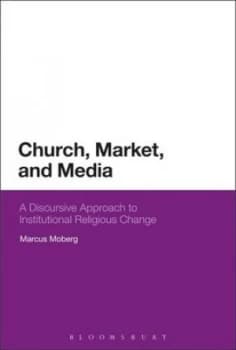 Church Market and Media by Dr Marcus Moberg Hardback