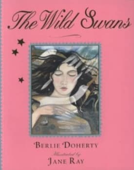 The Wild Swans by Berlie Doherty Book