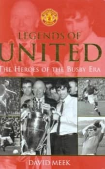 Legends of United by David Meek Hardback