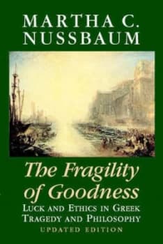 The Fragility of Goodness by Martha C. Nussbaum Paperback