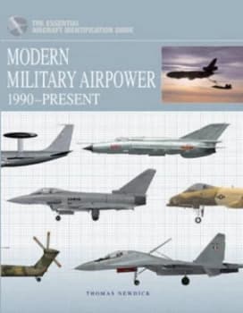 Modern Military Airpower by Thomas Newdick and Tom Cooper Hardback