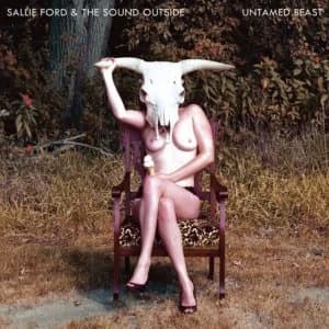 Sallie Ford & The Sound Outside - Untamed Beast Vinyl