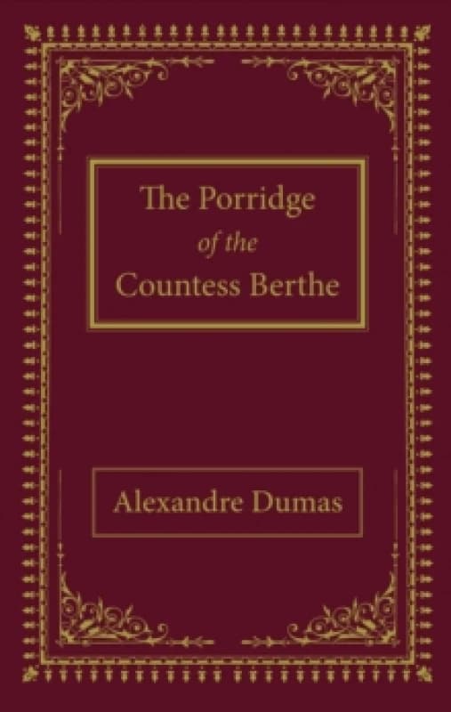 The Porridge of the Countess Berthe Paperback / softback