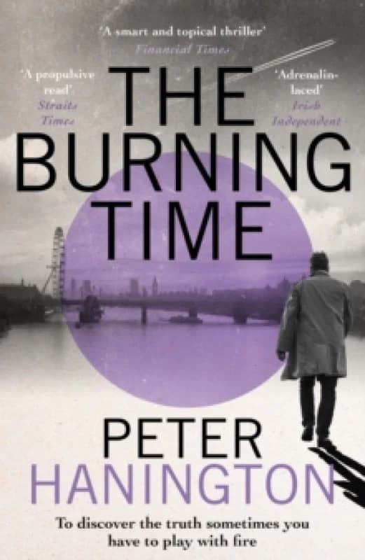 The Burning Time : To discover the truth sometimes you have to play with fire... Paperback / softback